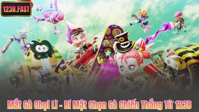 Mắt Gà Chọi Lì – Bí Mật Chọn Gà Chiến Thắng Từ 123B