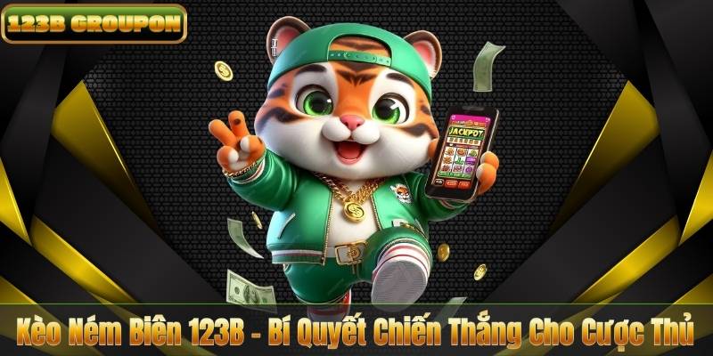 Kèo Ném Biên 123B – Bí Quyết Chiến Thắng Cho Cược Thủ
